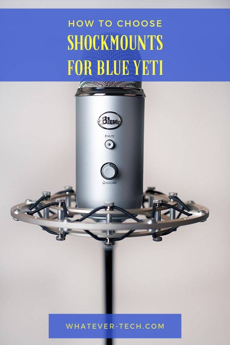 Best Shockmounts for Blue Yeti