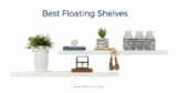 Best Floating Shelves – Buyer’s Guide