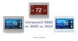 Honeywell 9580 vs. 9585 vs. 9320