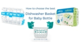 Best Dishwasher Basket for Baby Bottle – Best Buyer’s Guide