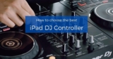 Best iPad DJ Controller – Best Buyer’s Guide
