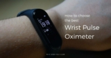 Best Wrist Pulse Oximeter – Best Buyer’s Guide